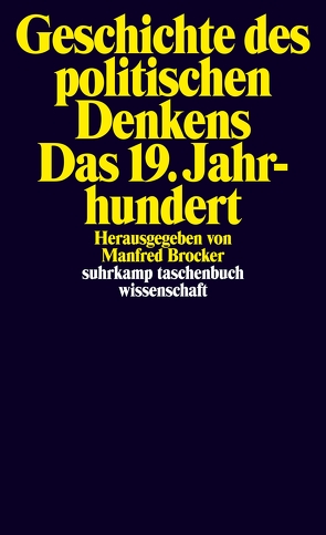 Geschichte des politischen Denkens. Das 19. Jahrhundert von Brocker,  Manfred