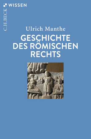 Geschichte des römischen Rechts von Manthe,  Ulrich
