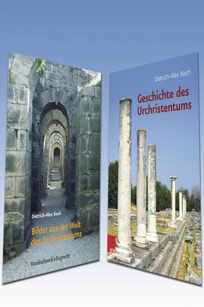 Geschichte des Urchristentums/Bilder aus der Welt des Urchristentums von Koch,  Dietrich-Alex