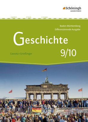 Geschichte – Differenzierende Ausgabe für Realschulen und Gemeinschaftsschulen in Baden-Württemberg von Arbeiter,  Carsten, Becker-Waßner,  Nicola, Breiding,  Birgit, Dilger,  Tim, Gawatz,  Andreas, Grießinger,  Andreas, Hansing,  Annette, Hellberg,  Florian, Hoffmann,  Michael, Holzgräbe,  Kerstin, Hucker,  Boris, Ilg,  Reinhard, Keukeler,  Thomas, Koch,  Armin, Lendzian,  Hans-Jürgen, Löffler,  Gerhild, Manker,  Petra, Ringelsbacher,  Beatrix, Schipperges,  Stefan, Stiegler,  Sebastian