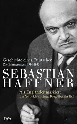 Geschichte eines Deutschen – Als Engländer maskiert – von Haffner,  Sebastian