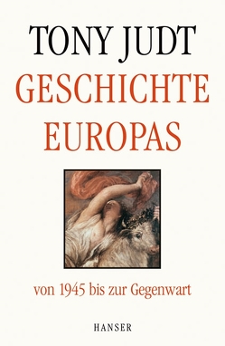 Geschichte Europas von 1945 bis zur Gegenwart von Fienbork,  Matthias, Judt,  Tony, Kober,  Hainer