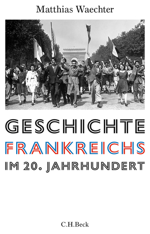 Geschichte Frankreichs im 20. Jahrhundert von Waechter,  Matthias