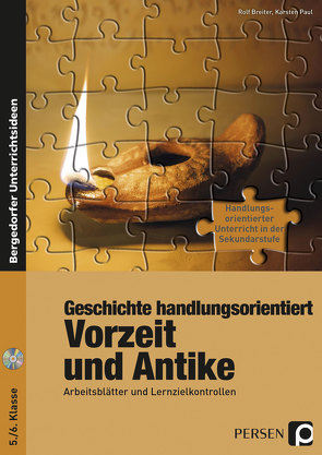 Geschichte handlungsorientiert: Vorzeit und Antike von Breiter,  Rolf, Paul,  Karsten
