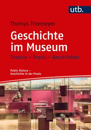 Geschichte im Museum von Thiemeyer,  Thomas