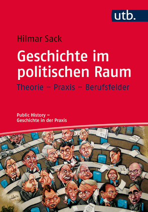 Geschichte im politischen Raum von Sack,  Hilmar