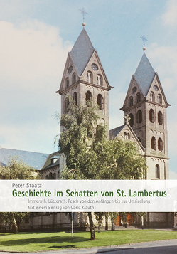 Geschichte im Schatten von St. Lambertus von Klauth,  Carlo, Staatz,  Peter