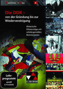 Geschichte In Clips / Geschichte in Clips – Die DDR