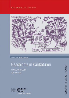 Geschichte in Karikaturen von Schnakenberg,  Ulrich