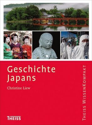 Geschichte Japans von Liew,  Christine