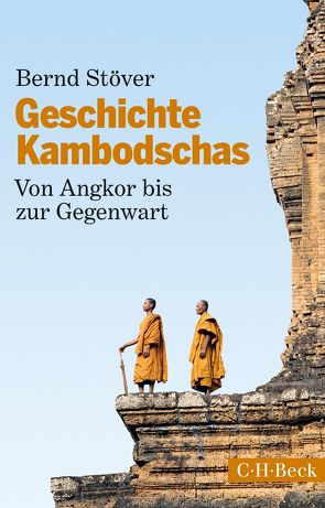 Geschichte Kambodschas von Stöver,  Bernd