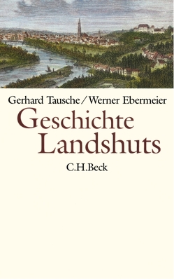 Geschichte Landshuts von Ebermeier,  Werner, Tausche,  Gerhard