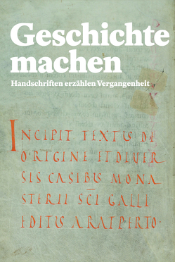 Geschichte machen von Dora,  Cornel, Lenz,  Philipp, Nievergelt,  Andreas, Sonderegger,  Stefan, Stadelmann,  Nicole, Steiner,  Hannes