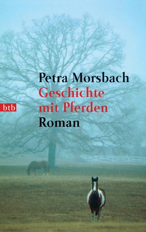 Geschichte mit Pferden von Morsbach,  Petra