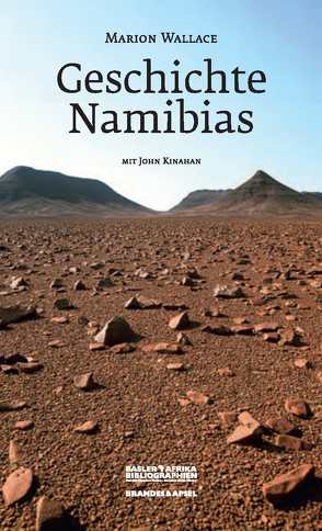 Geschichte Namibias von Kinahan,  John, Lang,  Sabine, Wallace,  Marion