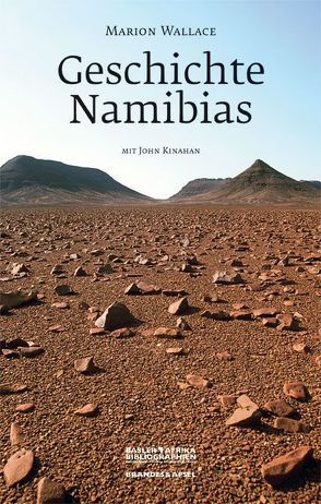 Geschichte Namibias von Kinahan,  John, Wallace,  Marion