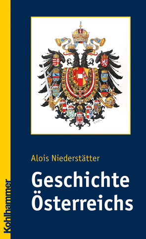 Geschichte Österreichs von Niederstätter,  Alois