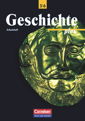 Geschichte plus – Östliche Bundesländer und Berlin – 5./6. Schuljahr von Bodewald,  Heike, Koltrowitz,  Bernd