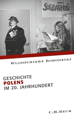 Geschichte Polens im 20. Jahrhundert von Borodziej,  Wlodzimierz