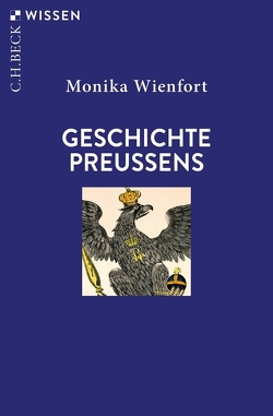 Geschichte Preußens von Wienfort,  Monika