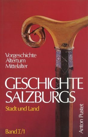 Geschichte Salzburgs – Stadt und Land von Dopsch,  Heinz, Spatzenegger,  Hans