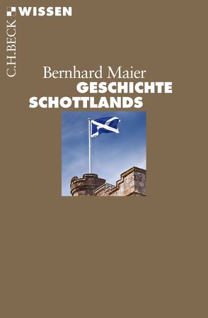 Geschichte Schottlands von Maier,  Bernhard