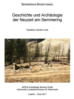 Geschichte und Archäologie der Neuzeit am Semmering von Fuchs,  Gerald