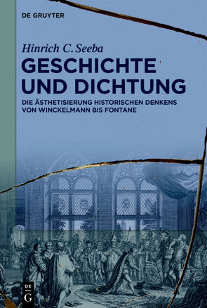 Geschichte und Dichtung von Seeba,  Hinrich C.