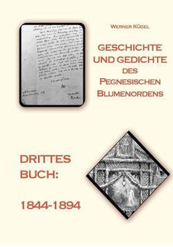Geschichte und Gedichte des Pegnesischen Blumenordens von Kügel,  Werner