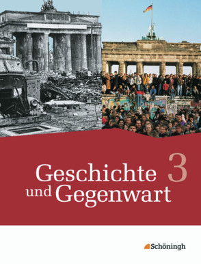 Geschichte und Gegenwart – Geschichtswerk für differenzierende Schulformen in Nordrhein-Westfalen u.a. von Bodeck,  Jörn, Böhle,  Michael, Bröhenhorst,  Ulrich, Burger,  Daniel, Geßner,  Katharina, Hendig,  Bernd, Henselmeyer,  Ulrich, Jürgens,  Axel, Lendzian,  Hans-Jürgen, Meyer,  Lars, Schein,  Mona