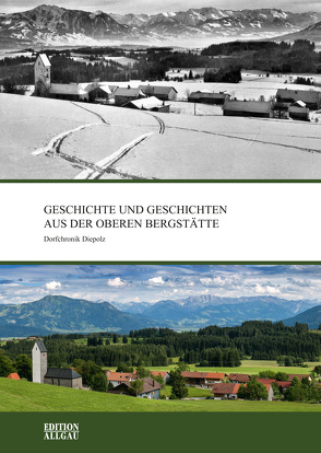 Geschichte und Geschichten aus der oberen Bergstätte von Berkmann,  Rudolf, Bischoff,  Gerd, Eckel,  Siegbert, Heinrich,  Hermann, Heinrich,  Michael, Jörg,  Karl, Lang,  Max, Mischler,  Maria, Niehörster,  Thomas, Rimmel,  Franz, Ritter,  Christine, Stubenvoll,  Hans, Weh,  Christine, Weh,  Max, Zengerle,  Siegfried