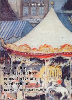 Geschichte und Geschichten eines Dorfes am Niederrhein von Kohnen,  Hans, Stenmans,  Heinz