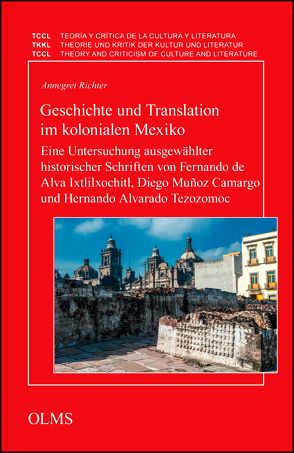 Geschichte und Translation im kolonialen Mexiko von Richter,  Annegret