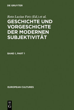 Geschichte und Vorgeschichte der modernen Subjektivität von Fetz,  Reto Luzius, Hagenbüchle,  Roland, Schulz,  Peter