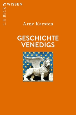 Geschichte Venedigs von Karsten,  Arne