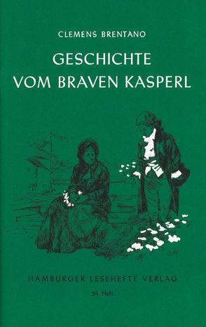 Geschichte vom braven Kasperl und dem schönen Annerl von Brentano,  Clemens