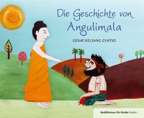 Geschichte von Angulimala von Geshe Kelsang,  Gyatso