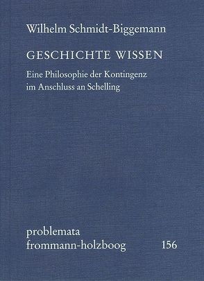 GESCHICHTE WISSEN von Holzboog,  Eckhart, Schmidt-Biggemann,  Wilhelm