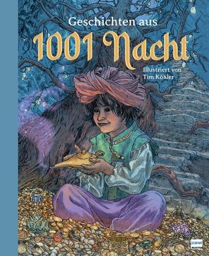 Geschichten aus 1001 Nacht von Köhler,  Tim, Toman,  Rolf