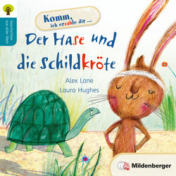 Geschichten aus aller Welt: Der Hase und die Schildkröte von Hughes,  Laura, Lane,  Alex