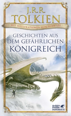 Geschichten aus dem gefährlichen Königreich von Tolkien,  J.R.R.