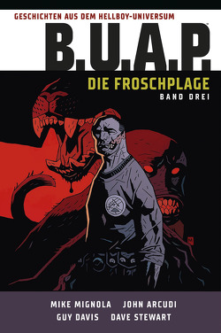 Geschichten aus dem Hellboy-Universum: B.U.A.P. von Mignola,  Mike