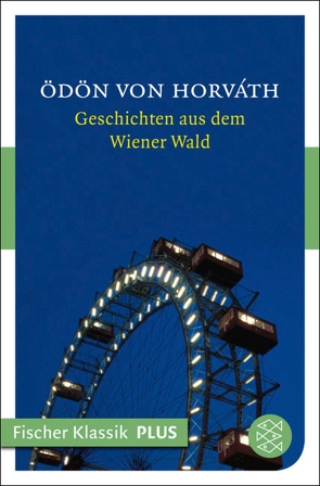 Geschichten aus dem Wiener Wald von Horváth,  Ödön von