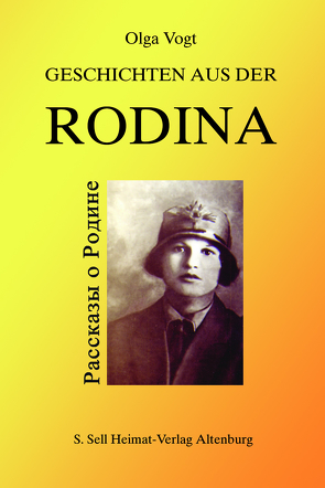 Geschichten aus der Rodina von Vogt,  Olga