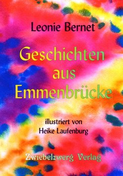 Geschichten aus Emmenbrücke von Bernet,  Leonie, Laufenburg,  Heike