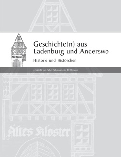 Geschichte(n) aus Ladenburg – und Anderswo – von Chowanetz-Dillmann,  Christel