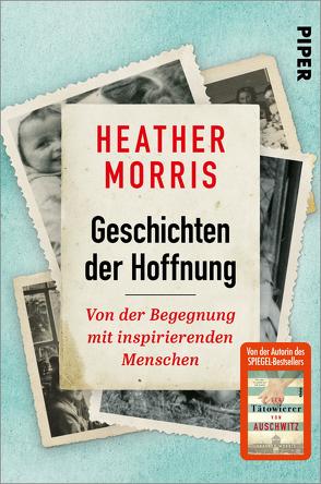 Geschichten der Hoffnung von Morris,  Heather, Ranke,  Elsbeth