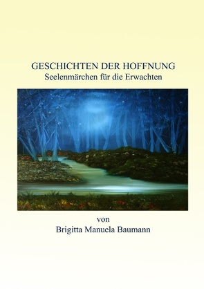 Geschichten der Hoffnung von Baumann,  Brigitta Manuela