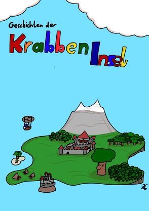 Geschichten der Krabbeninsel von B,  Janis