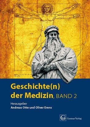 Geschichte(n) der Medizin Band 2 von Erens,  Oliver, Otte,  Andreas
